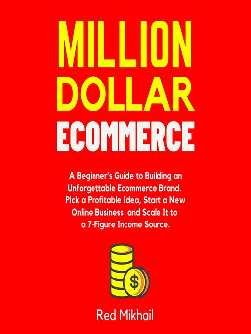 Title details for Million Dollar Ecommerce by Red Mikhail - Available